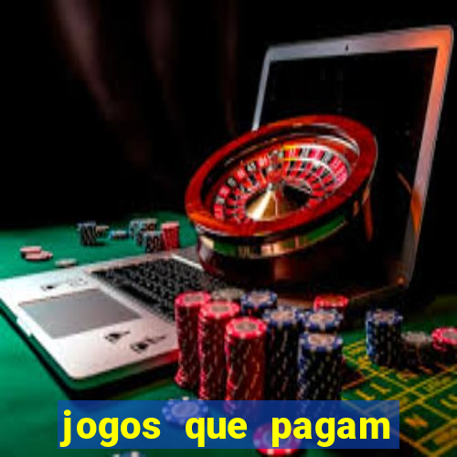 jogos que pagam dinheiro para jogar